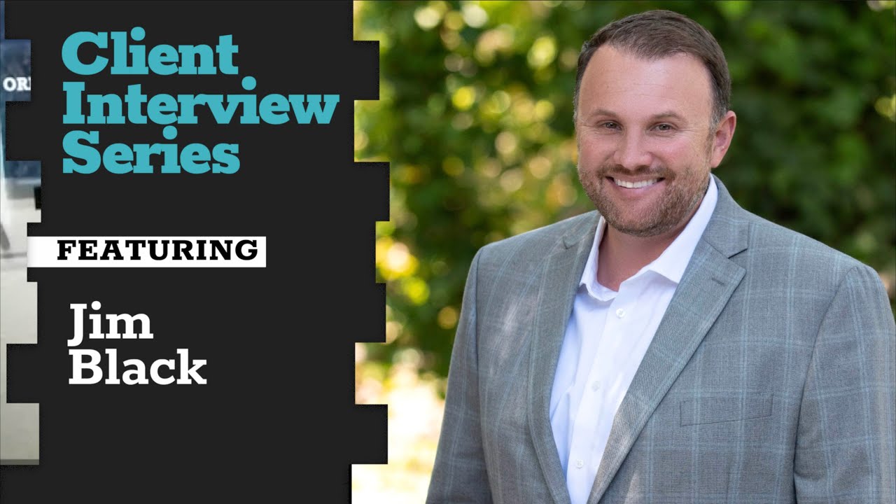 Client Interview Series (ep. 2): Jim Black