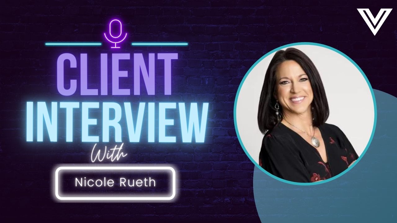 Client Interview Series - Nicole Rueth
